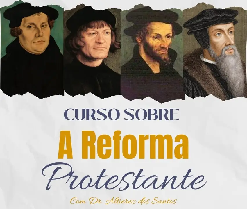 História da Igreja: A Reforma Protestante