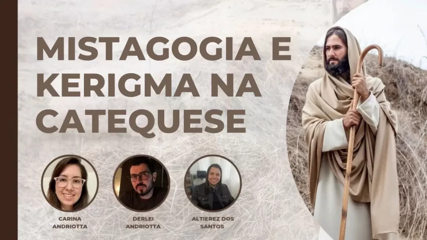 Mistagogia e kerígma na Catequese