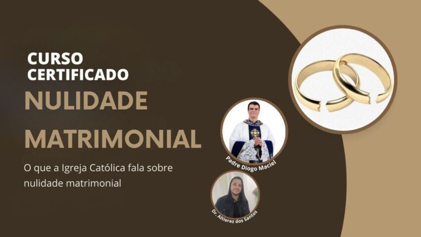Nulidade Matrimonial – O que a Igreja Católica Fala