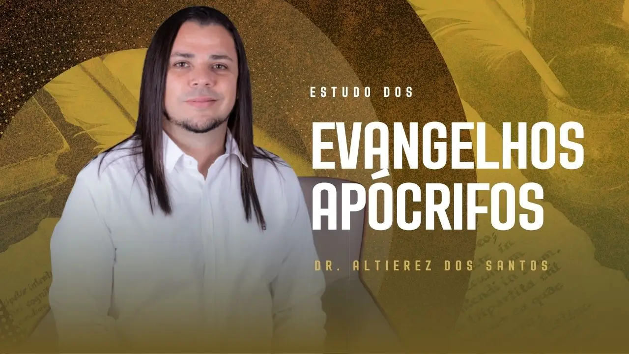 Estudo dos Evangelhos Apócrifos